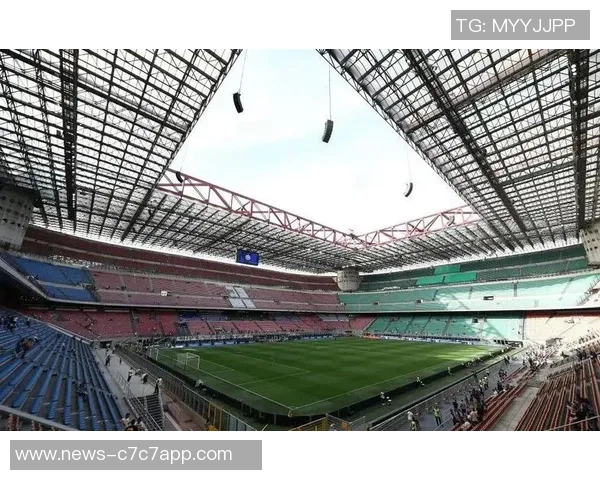 米兰双雄携手收购圣西罗球场计划新设计建造现代化主场